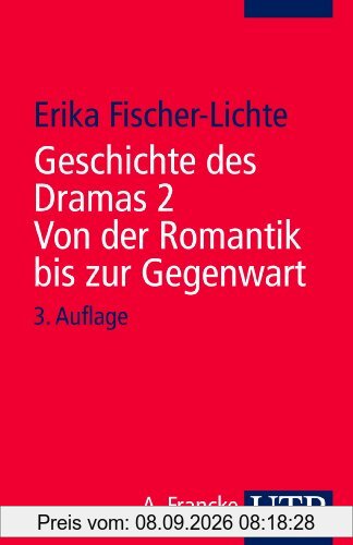 Geschichte des Dramas. Band 2: Von der Romantik bis zur Gegenwart. Epochen der Identität auf dem Theater von der Antike bis zur Gegenwart