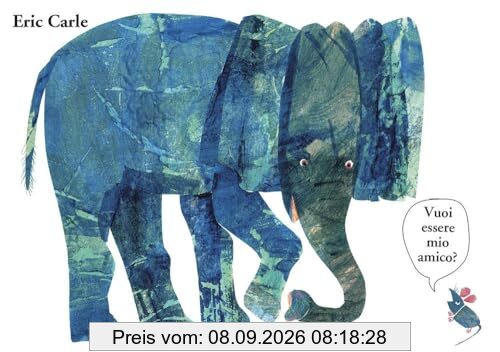 Vuoi essere mio amico? (I libri di Eric Carle)