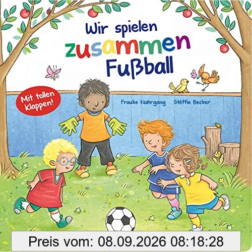 Wir spielen zusammen Fußball: Aufklappbuch