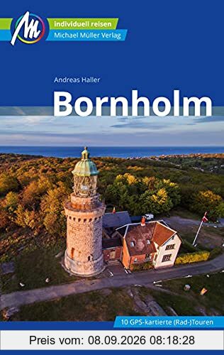 Bornholm Reiseführer Michael Müller Verlag: Individuell reisen mit vielen praktischen Tipps (MM-Reisen)
