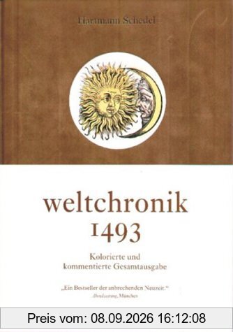 Weltchronik - Kolorierte Gesamtausgabe von 1493