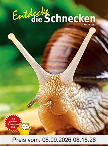 Entdecke die Schnecken (Entdecke - Die Reihe mit der Eule: Kindersachbuchreihe)