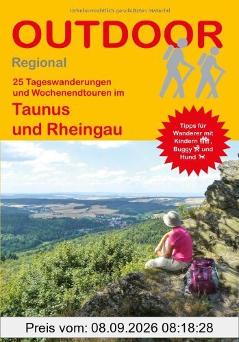 Taunus und Rheingau: 25 Tageswanderungen und Wochenendtouren (Outdoor Regional)