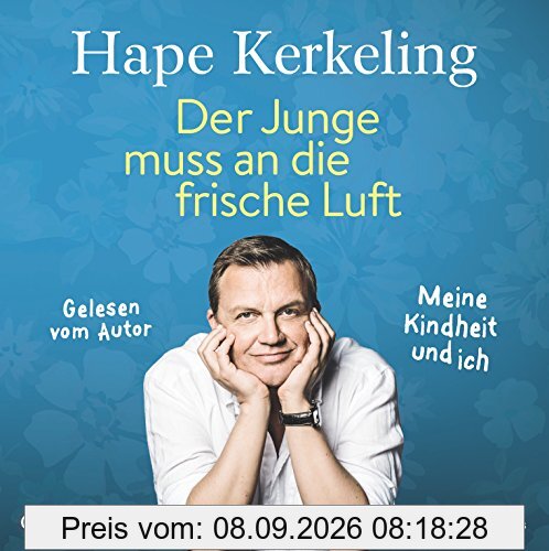 Der Junge muss an die frische Luft: Meine Kindheit und ich: 8 CDs