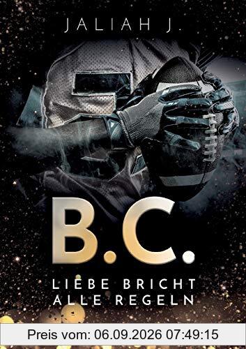 B.C. 2: Liebe bricht alle Regeln