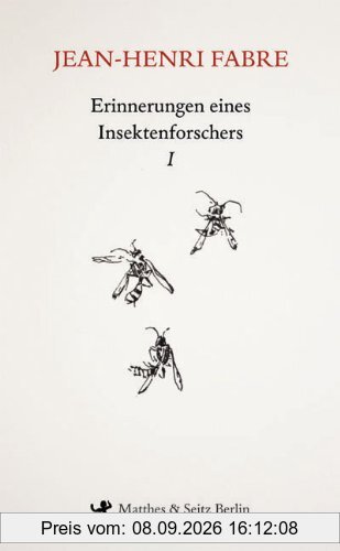 Erinnerungen eines Insektenforschers 01: Souvenirs Entomologiques