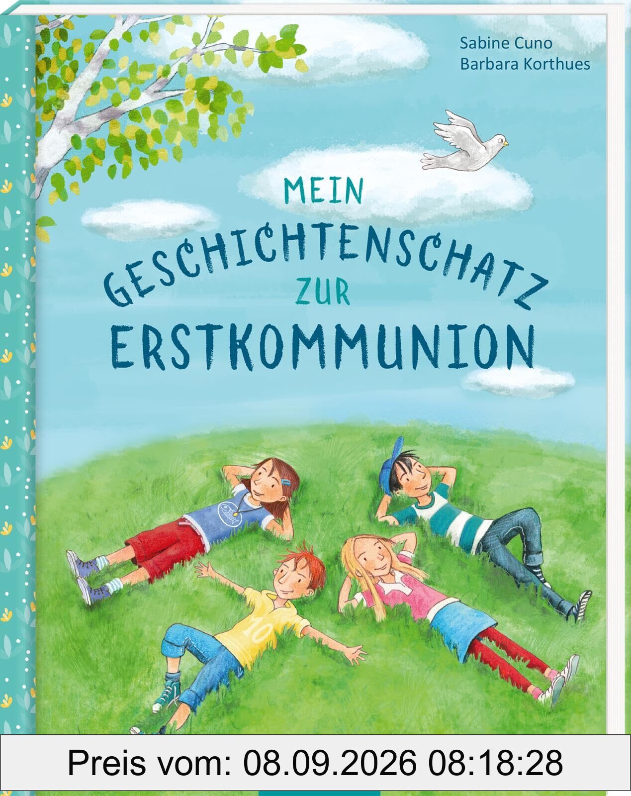 Mein Geschichtenschatz zur Erstkommunion: Tolles Geschenk mit Alltags-Geschichten für Mädchen und Jungen | über christliche Werte und den Glauben