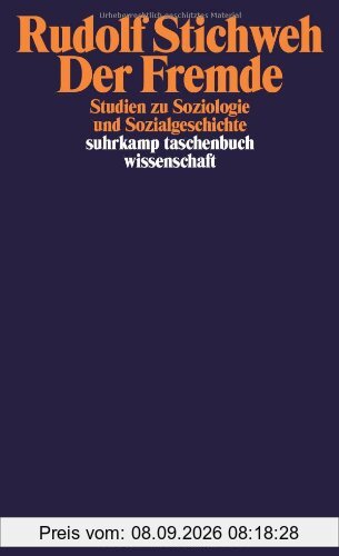 Der Fremde: Studien zu Soziologie und Sozialgeschichte (suhrkamp taschenbuch wissenschaft)