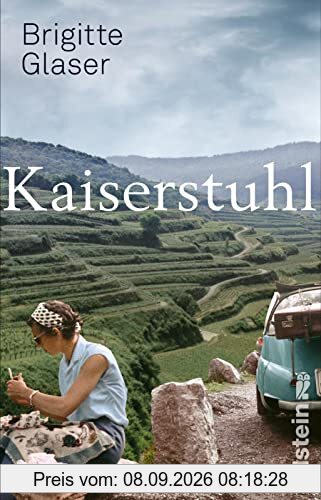 Kaiserstuhl: Roman | Nach Bühlerhöhe der neue große Roman der Bestsellerautorin || Über Menschen in einer Grenzregion