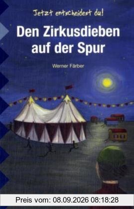 Den Zirkusdieben auf der Spur: Schulausgabe