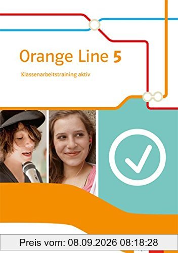 Orange Line 5: Klassenarbeitstraining aktiv mit Multimedia-CD Klasse 9 (Orange Line. Ausgabe ab 2014)