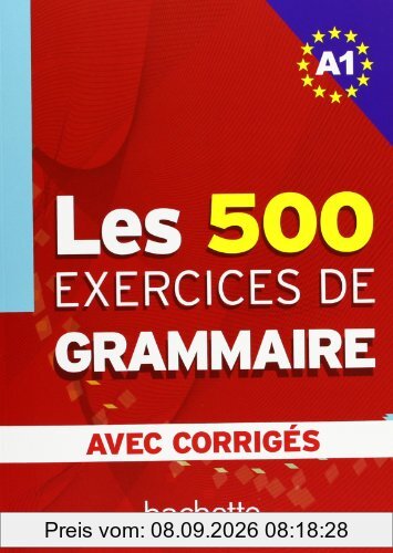 Les exercices de grammaire niveau A1 : corrigés intégrés