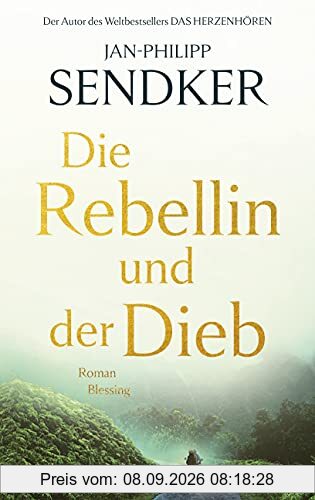 Die Rebellin und der Dieb: Roman