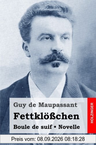 Fettklößchen: Boule de suif. Novelle