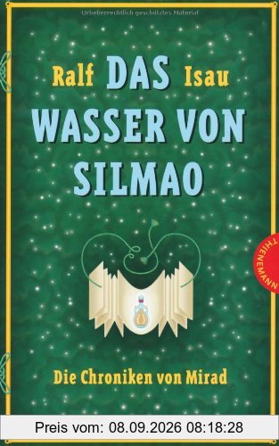 Die Chroniken von Mirad: Das Wasser von Silmao: Die Chroniken von Mirad: Bd 3