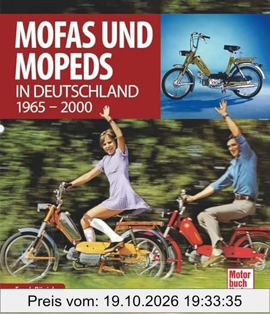 Mofas und Mopeds: in Deutschland 1965 - 2000
