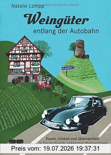 Natalie Lumpp Weingüter Entlang Der Autobahn