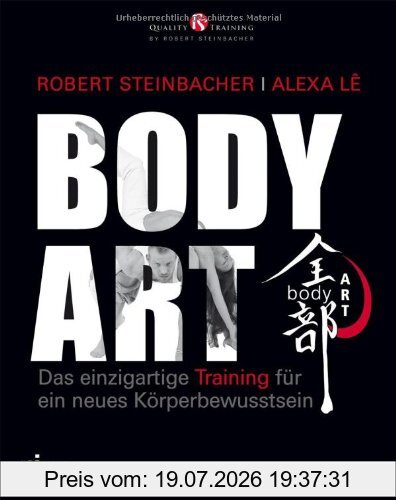 Robert Steinbacher BodyART, Das Einzigartige Training Für Ein Neues Körperbewusstsein