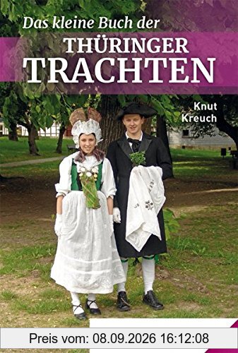 Das kleine Buch der Thüringer Trachten: Band 66 (Rhino Westentaschen-Bibliothek)