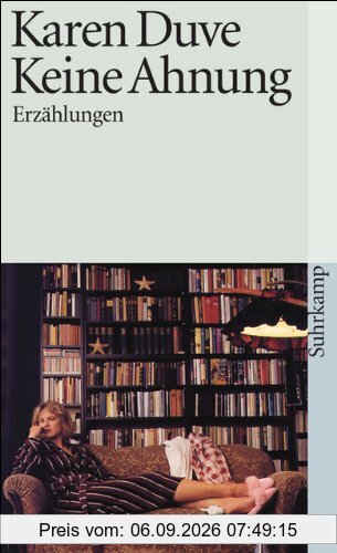 Keine Ahnung. Erzählungen