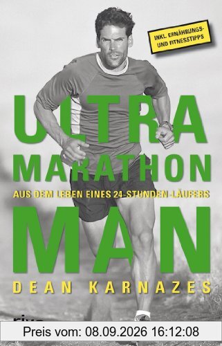 Ultramarathon Man: Aus dem Leben eines 24-Stunden-Läufers: Aus dem Leben eines 24h Läufers