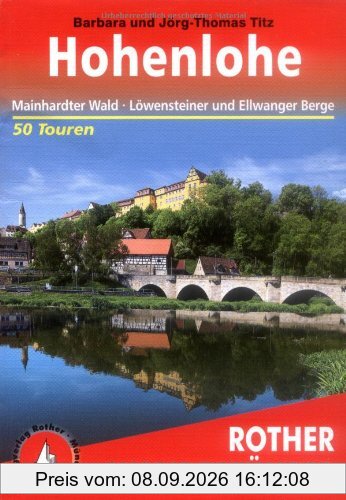 Hohenlohe: mit Mainhardter Wald, Löwensteiner und Ellwanger Berge - 50 Touren