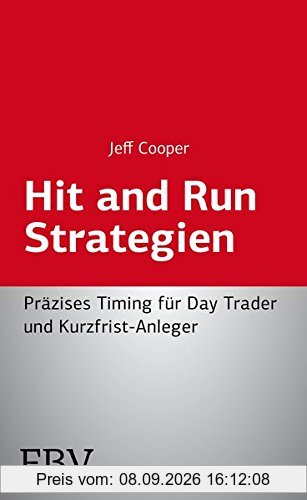 Hit and Run Strategien: Präzises Timing für Day Trader und Kurzfrist-Anleger