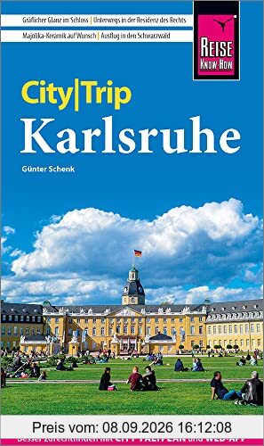 Reise Know-How CityTrip Karlsruhe: Reiseführer mit Stadtplan und kostenloser Web-App
