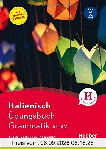 Italienisch – Übungsbuch Grammatik A1-A2: Sehen - Verstehen - Anwenden / Buch