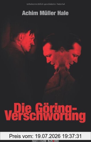 Achim Müller Hale Die Göring-Verschwörung