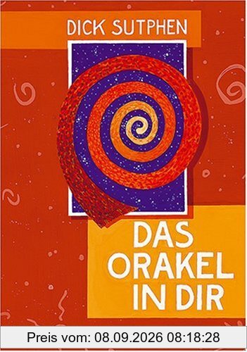 Das Orakel in Dir