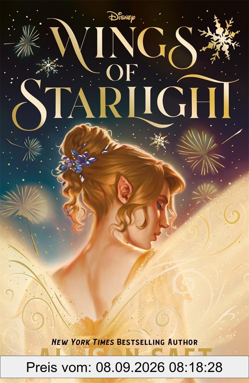 Disney Wings of Starlight: the sweeping, star-crossed romantic fantasy from bestselling author Allison Saft