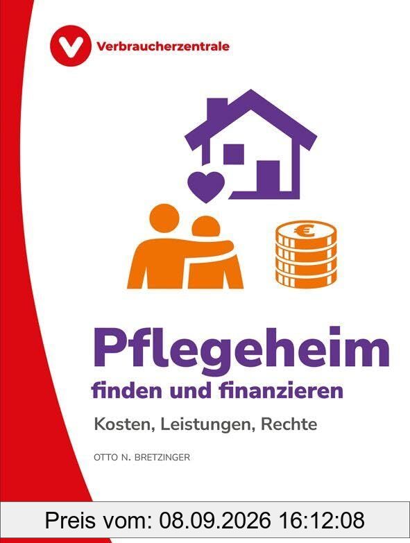 Pflegeheim finden und finanzieren: Kosten, Leistungen, Rechte
