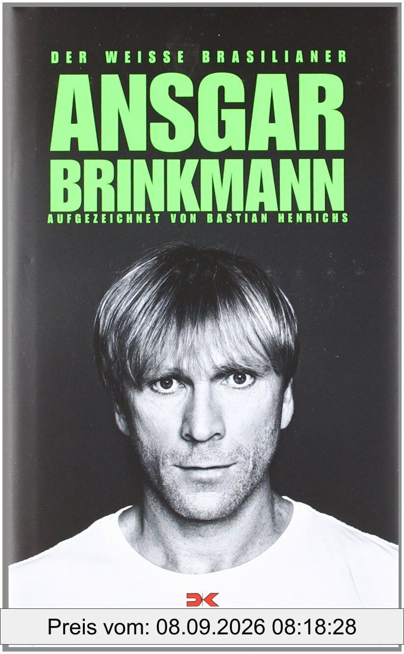 Ansgar Brinkmann: Der weiße Brasilianer