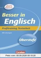 Besser in der Sekundarstufe II Englisch. Profitraining Textarbeit: Übungsbuch mit Lösungsteil