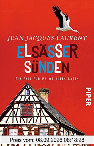 Elsässer Sünden: Ein Fall für Major Jules Gabin (Jules-Gabin-Reihe, Band 2)