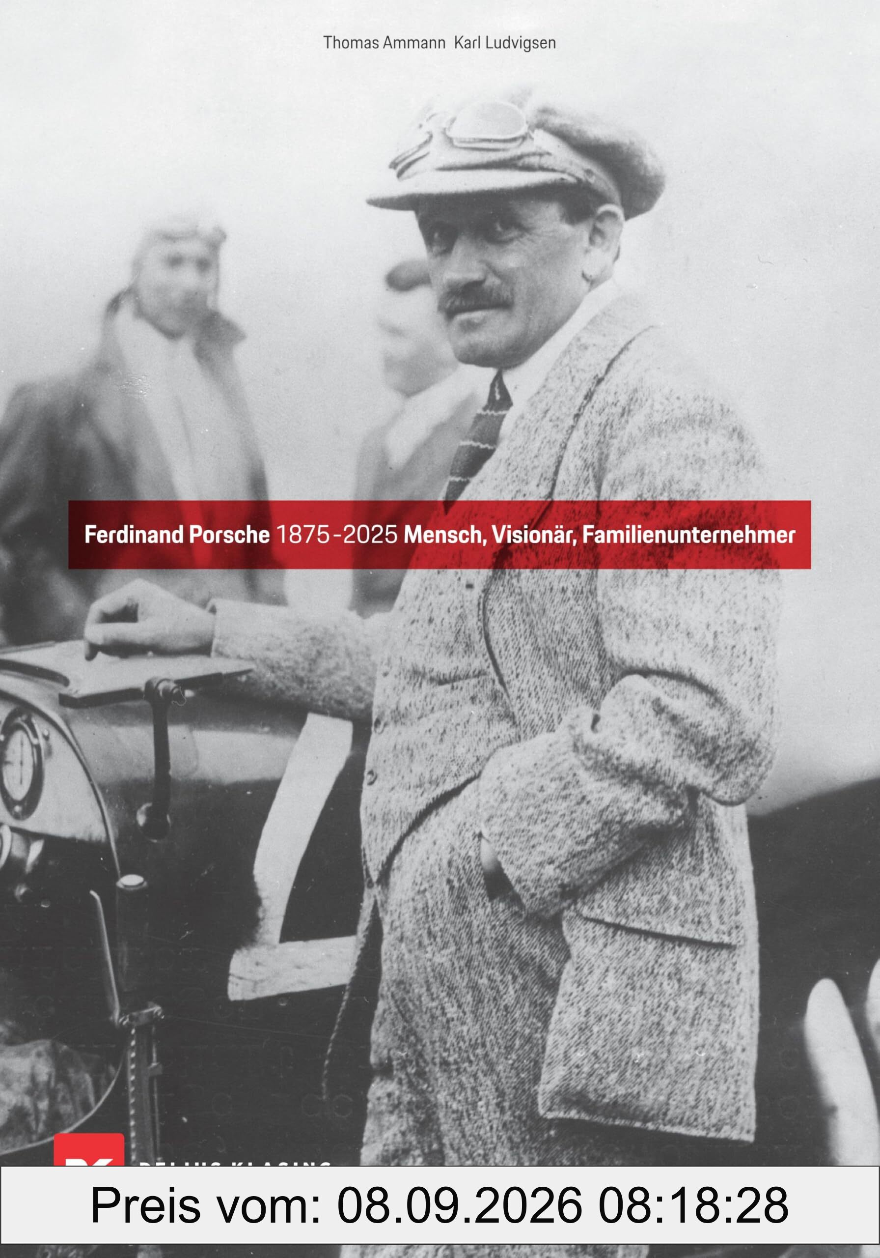 Ferdinand Porsche 1875-2025: Mensch, Visionär, Familienunternehmer