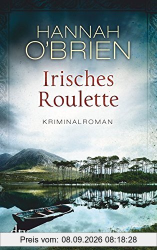 Irisches Roulette Bd. 2: Kriminalroman (Grace O'Malley)