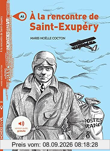 A la rencontre de Saint-Exupéry