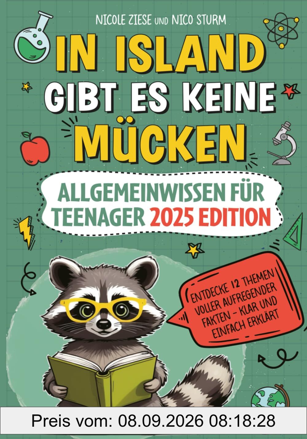 In Island gibt es keine Mücken – Allgemeinwissen für Teenager 2025 Edition: Entdecke 12 Themen voller aufregender Fakten – klar und einfach erklärt