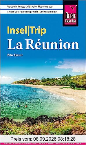 Reise Know-How InselTrip La Réunion: Reiseführer mit Insel-Faltplan und kostenloser Web-App