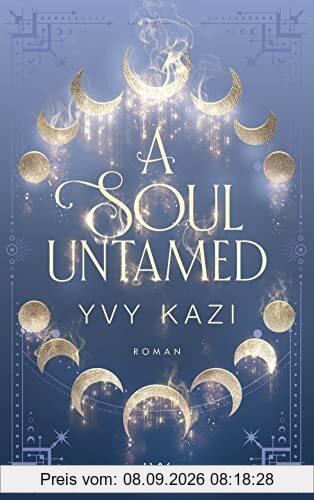 A Soul Untamed (Magic and Moonlight, Band 4)