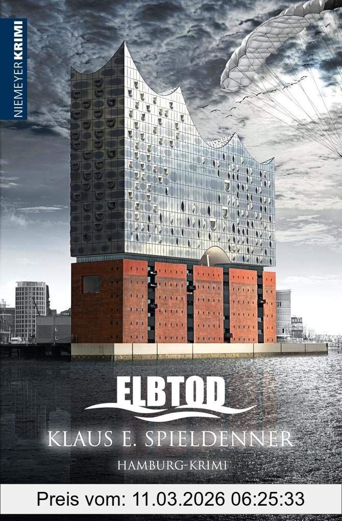 Spieldenner, Klaus E. Elbtod, Hamburg-Krimi