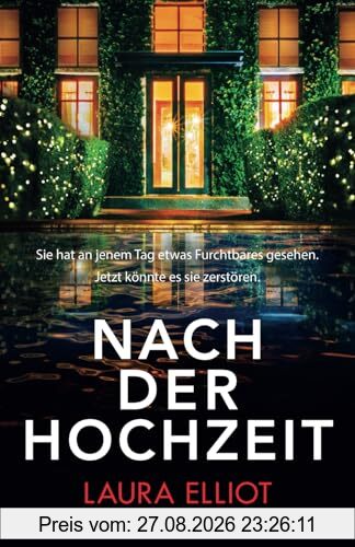 Nach der Hochzeit: Ein packender Psychothriller voller Twists