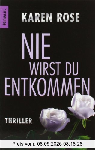 Nie wirst du entkommen: Thriller