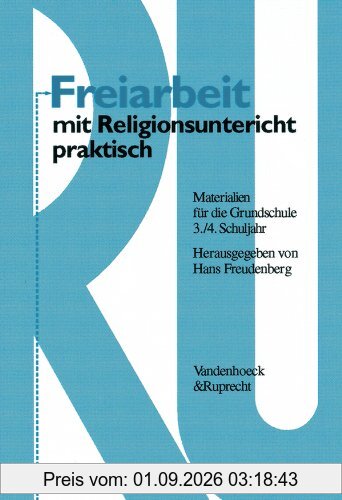 Freiarbeit mit Religionsunterricht praktisch. Materialien für die Grundschule. 3. und 4. Schuljahr: Freiarbeit mit Religionsunterricht praktisch, ... für die Grundschule 3. und 4. Schuljahr