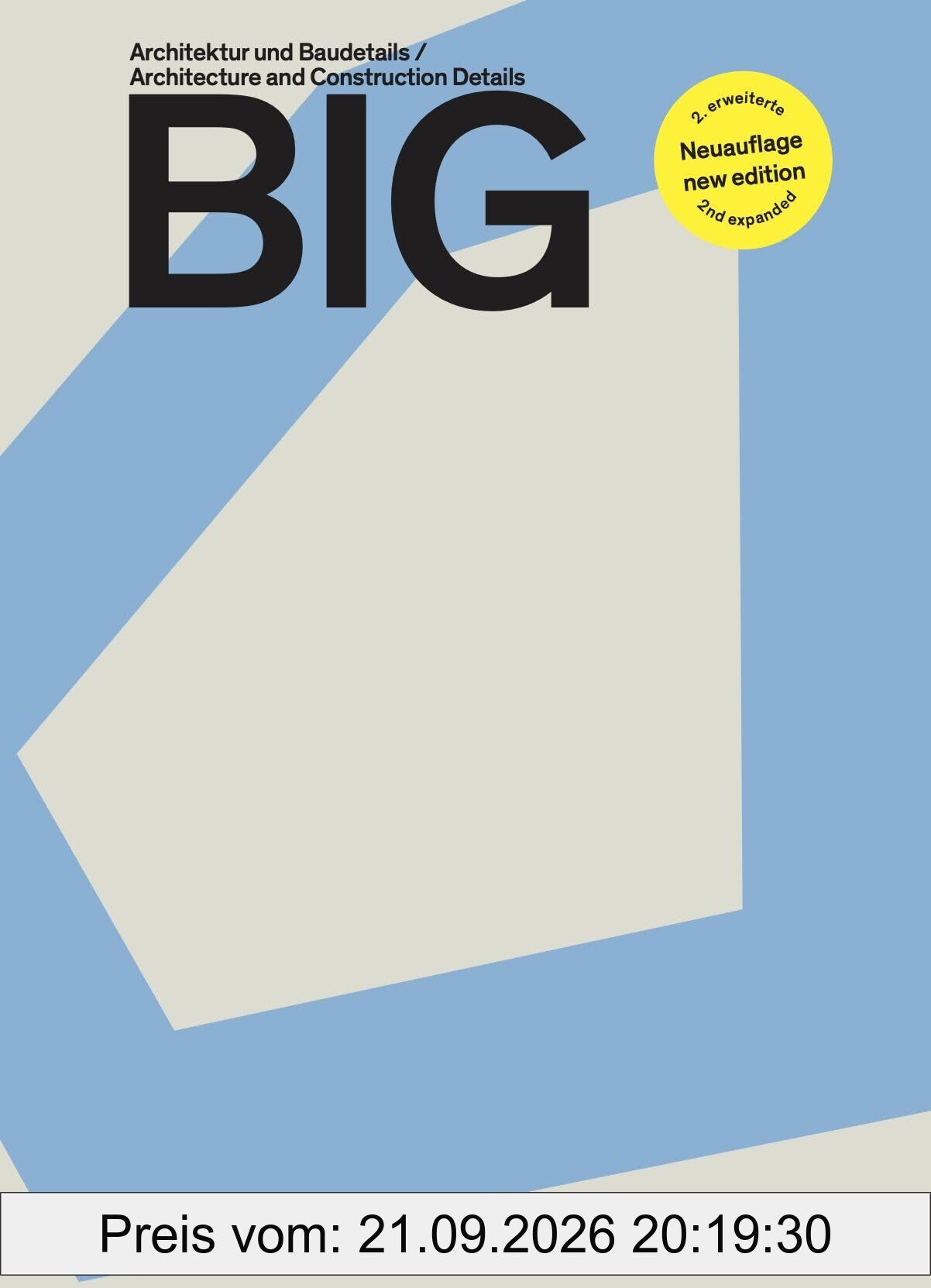 BIG: Architektur und Baudetails/Architecture and Construction Details