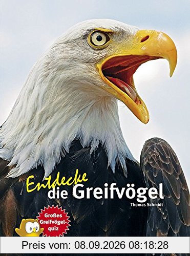 Entdecke die Greifvögel (Entdecke - Die Reihe mit der Eule)