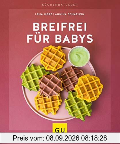 Breifrei für Babys (GU KüchenRatgeber)