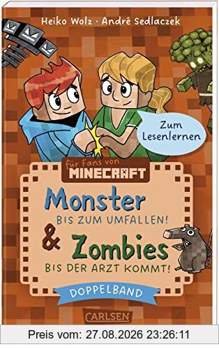 Lesenlernen mit Spaß – Minecraft: Doppelband – Enthält die Bände: Zombies – bis der Arzt kommt! (Band 1) / Monster – bis zum Umfallen! (Band 2): ... und Abenteuerbüchern | Erstlesebuch ab 6